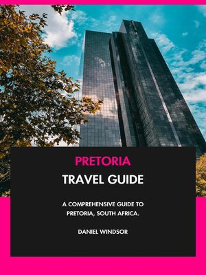 cover image of Pretoria Travel Guide